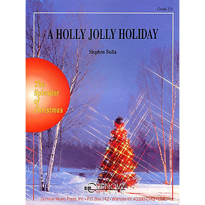 Curnow Music A Holly Jolly Holiday (Grade 2.5 - Score Only) Concert Band Level 2.5 Composed by Stephen Bulla