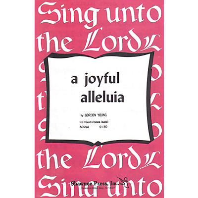 Shawnee Press A Joyful Alleluia SATB a cappella composed by Gordon Young