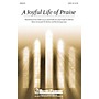 Shawnee Press A Joyful Life of Praise SATB composed by David Angerman