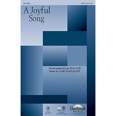 Daybreak Music A Joyful Song CHOIRTRAX CD Composed by Gary Hallquist