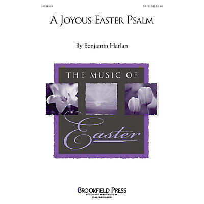 Brookfield A Joyous Easter Psalm SATB composed by Benjamin Harlan
