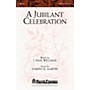 Shawnee Press A Jubilant Celebration (with O God, Our Help in Ages Past) SATB composed by J. Paul Williams
