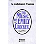 Hal Leonard A Jubilant Psalm SATB composed by Emily Crocker