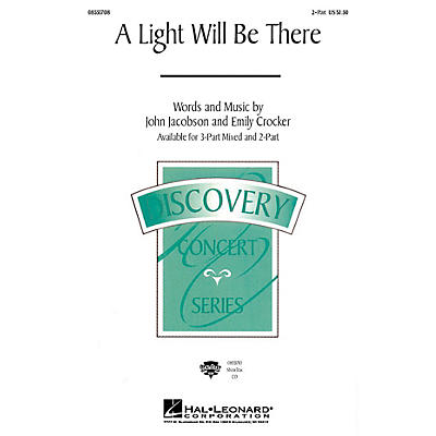 Hal Leonard A Light Will Be There 2-Part composed by John Jacobson