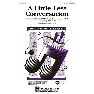 Hal Leonard A Little Less Conversation SATB by Elvis Presley arranged by Mac Huff