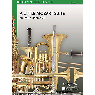 Curnow Music A Little Mozart Suite (Grade 0.5 - Score Only) Concert Band Level .5 Arranged by Mike Hannickel