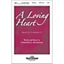 Hal Leonard A Loving Heart SATB