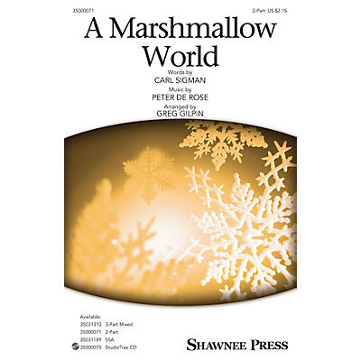 Shawnee Press A Marshmallow World 2-Part arranged by Greg Gilpin