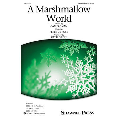 Shawnee Press A Marshmallow World 3-Part Mixed arranged by Greg Gilpin