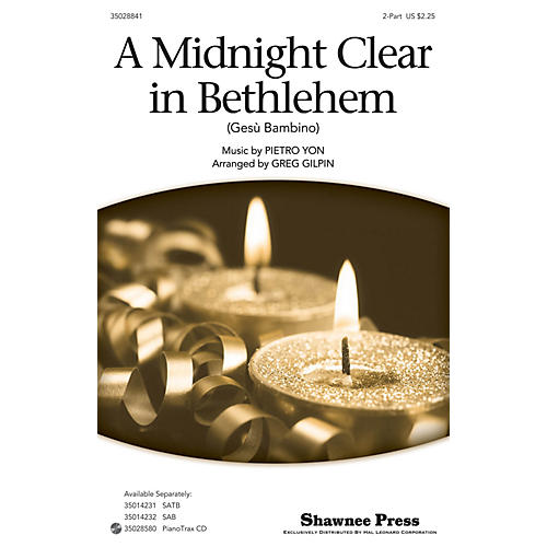 Shawnee Press A Midnight Clear in Bethlehem 2-Part arranged by Greg Gilpin