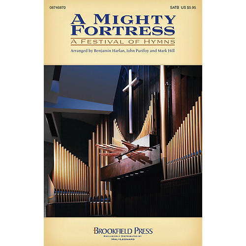 Brookfield A Mighty Fortress - A Festival of Hymns SATB arranged by Benjamin Harlan
