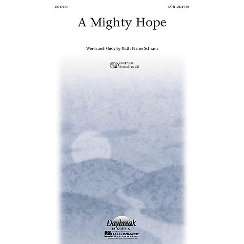 Daybreak Music A Mighty Hope SATB composed by Ruth Elaine Schram