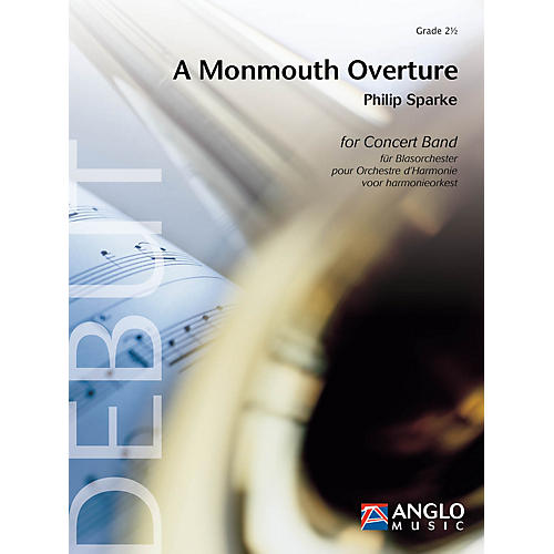 Anglo Music Press A Monmouth Overture (Grade 2.5 - Score Only) Concert Band Level 2.5 Composed by Philip Sparke