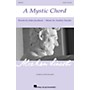 Hal Leonard A Mystic Chord SATB composed by Audrey Snyder