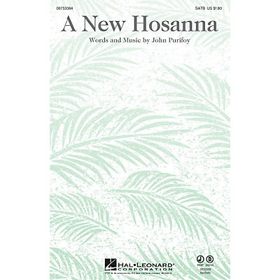 Hal Leonard A New Hosanna SATB composed by John Purifoy