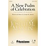 Shawnee Press A New Psalm of Celebration (from Journey of Promises) SATB composed by Joseph M. Martin