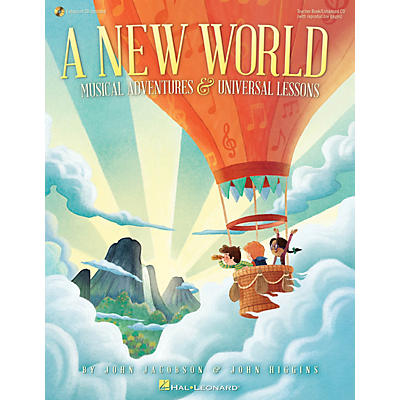 Hal Leonard A New World (Musical Adventures and Universal Lessons) Teacher Book w/Enhanced CD by John Jacobson
