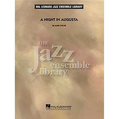 Hal Leonard A Night in Augusta Jazz Band Level 4 Composed by Mark Taylor