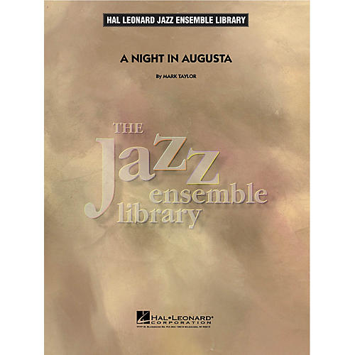 Hal Leonard A Night in Augusta Jazz Band Level 4 Composed by Mark Taylor