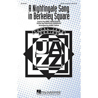 Hal Leonard A Nightingale Sang in Berkeley Square SATB a cappella arranged by Kirby Shaw