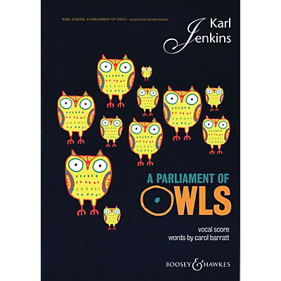 Boosey and Hawkes A Parliament of Owls (Mixed Chorus, Sax, Percussion, and Piano Duet Vocal Score) SATB by Karl Jenkins