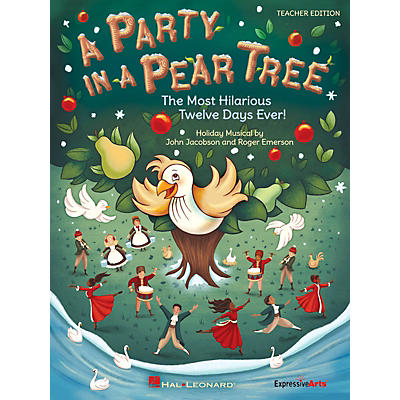 Hal Leonard A Party in a Pear Tree Performance/Accompaniment CD Composed by John Jacobson