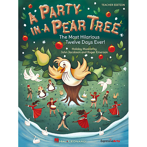 Hal Leonard A Party in a Pear Tree (The Most Hilarious Twelve Days Ever!) Singer 5 Pak Composed by John Jacobson