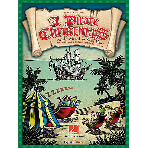 Hal Leonard A Pirate Christmas (Holiday Musical for Young Voices) TEACHER ED Composed by John Jacobson