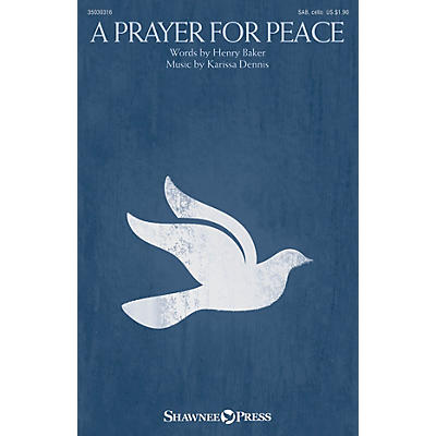 Shawnee Press A Prayer for Peace SAB W/ CELLO composed by Karissa Dennis