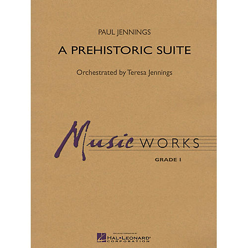 Hal Leonard A Prehistoric Suite Concert Band Level 1.5 Composed by Paul Jennings