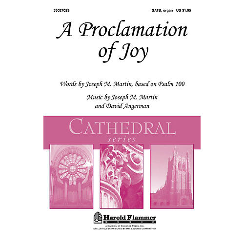 Shawnee Press A Proclamation of Joy (Shawnee Press Cathedral Series) SATB, Organ composed by Joseph M. Martin