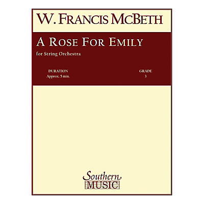 Southern A Rose for Emily (String Orchestra Music/String Orchestra) Southern Music Series by W. Francis McBeth