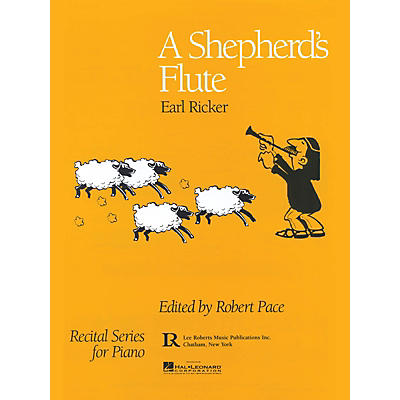 Lee Roberts A Shepherd's Flute Pace Piano Education Series Composed by Earl Ricker