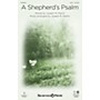 Shawnee Press A Shepherd's Psalm SATB composed by Joseph M. Martin