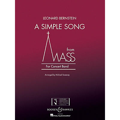Boosey and Hawkes A Simple Song (from Mass) Concert Band Level 3 Composed by Stephen Schwartz Arranged by Michael Sweeney