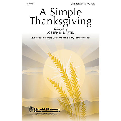 Shawnee Press A Simple Thanksgiving SATB WITH C-INSTRUMENT OBBLIGA composed by Joseph M. Martin