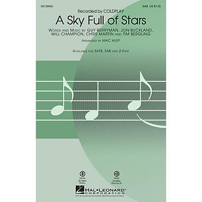 Hal Leonard A Sky Full of Stars SAB by Coldplay arranged by Mac Huff