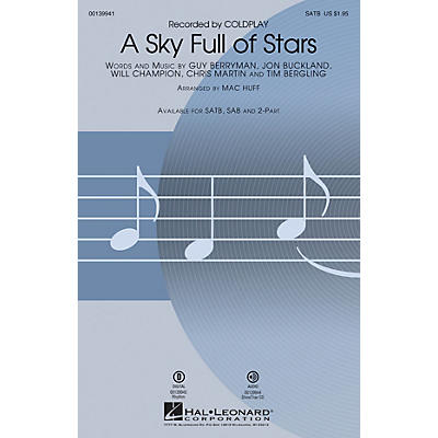 Hal Leonard A Sky Full of Stars SATB by Coldplay arranged by Mac Huff