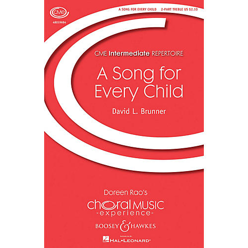 Boosey and Hawkes A Song for Every Child (CME Intermediate) 2PT TREBLE composed by David L. Brunner