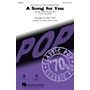 Hal Leonard A Song for You SATB by The Carpenters arranged by Mac Huff
