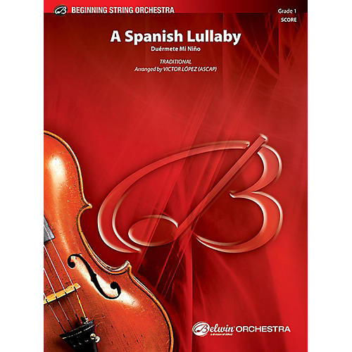 A Spanish Lullaby String Orchestra Grade 1 Set