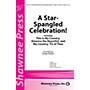 Shawnee Press A Star-Spangled Celebration! SSA arranged by Greg Gilpin