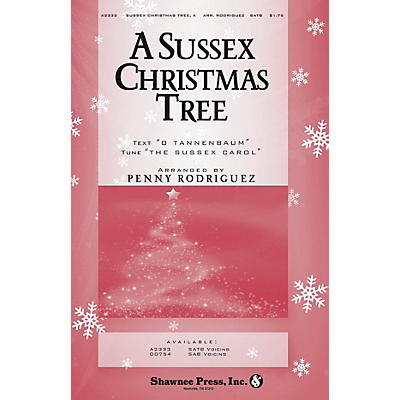 Shawnee Press A Sussex Christmas Tree SATB arranged by Penny Rodriguez