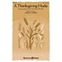 Shawnee Press A Thanksgiving Hodie SATB composed by Joseph M. Martin