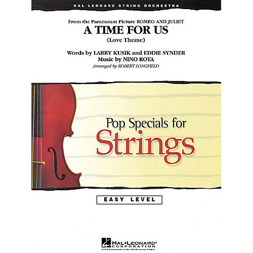 Hal Leonard A Time for Us (from Romeo and Juliet) Easy Pop Specials For Strings Series Arranged by Robert Longfield