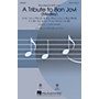 Hal Leonard A Tribute to Bon Jovi (Medley) 2-Part by Bon Jovi Arranged by Mark Brymer