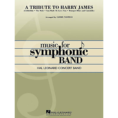 Hal Leonard A Tribute to Harry James Concert Band Level 4 Arranged by Sammy Nestico