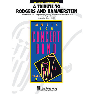 Hal Leonard A Tribute to Rodgers and Hammerstein - Young Concert Band Level 3 by Calvin Custer