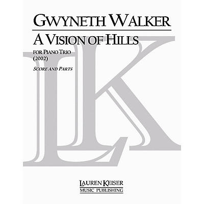 Lauren Keiser Music Publishing A Vision of Hills (Piano, Violin, Cello) LKM Music Series Composed by Gwyneth Walker