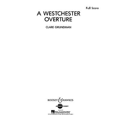 Boosey and Hawkes A Westchester Overture Concert Band Composed by Clare Grundman
